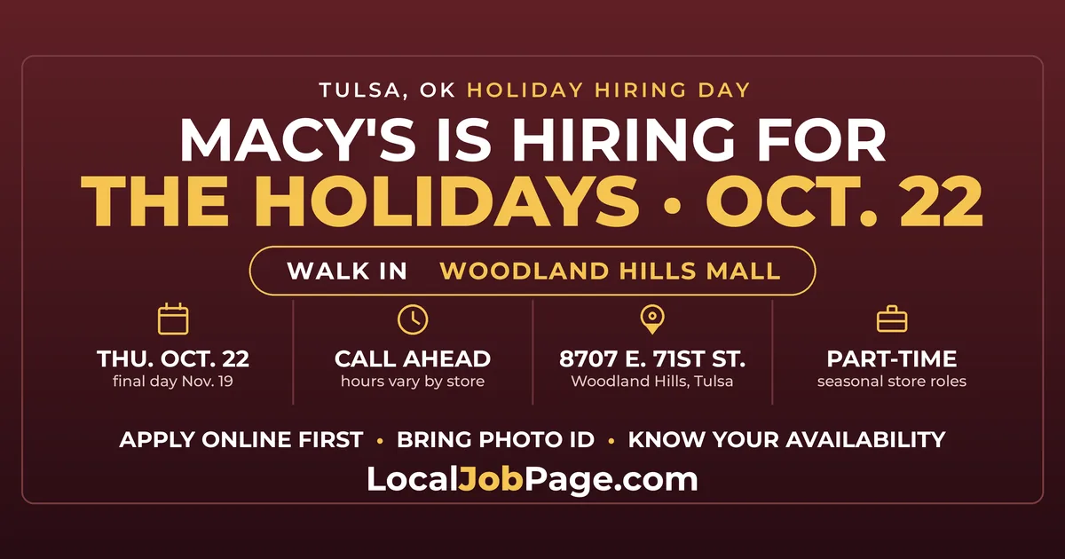 Macy's Holiday Hiring Day Oct. 22: Walk In at Woodland Hills Mall in Tulsa